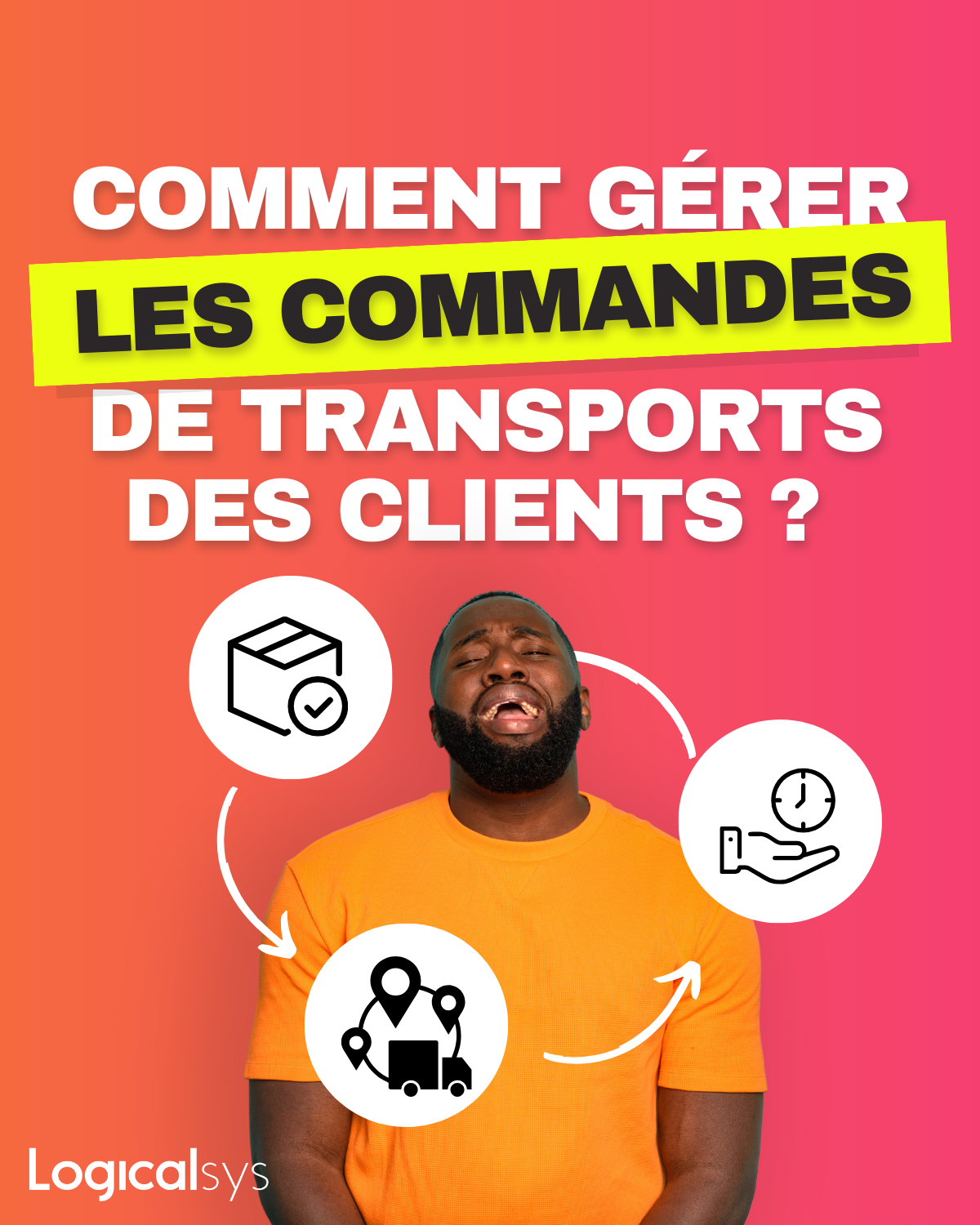 comment gérer les commandes de transports des clients ?